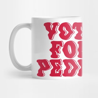 vote for pedro distortion effect Mug